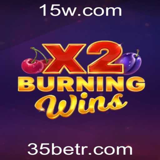 Guia Completo para o Jogo BurningWinsX2 e a Estratégia de 35 Bet
